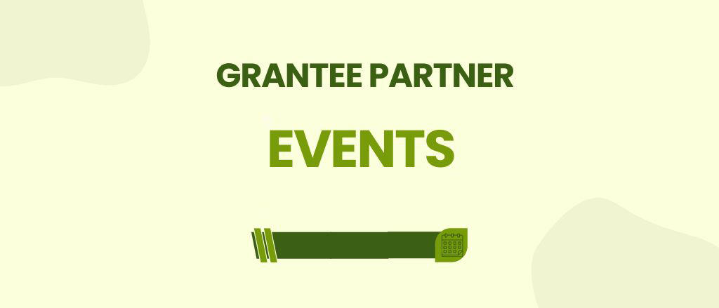 Green graphic reads "Grantee Partner Events" in all caps.